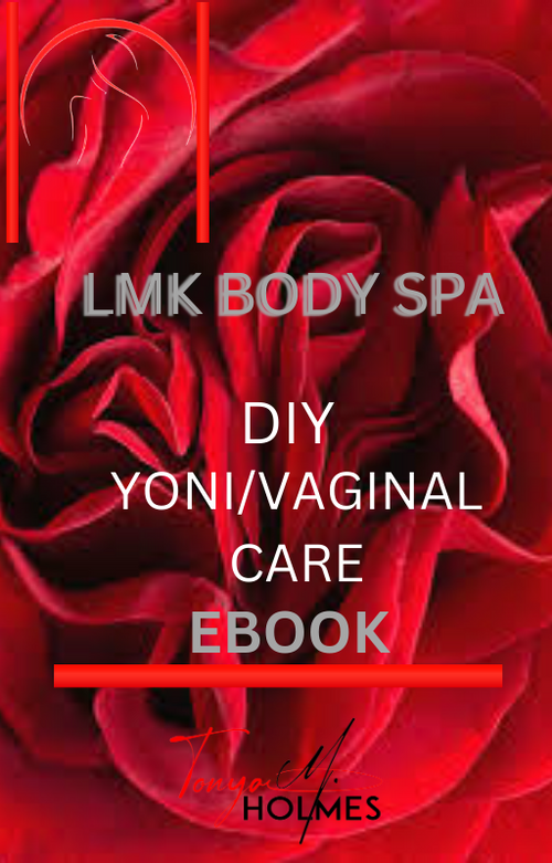 Yoni/Vaginal Care LMK Body Spa DIY E-Book